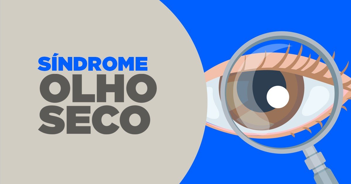 Síndrome do olho seco o que é causas e tratamentos Portal ETFICADICA