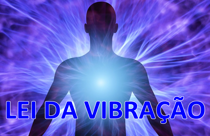 Lei da atração Vibração Como aumentar