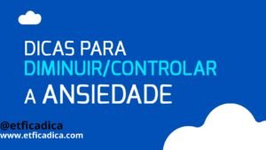 Como Controlar a Ansiedade: O Que É e Quais São os Sintomas