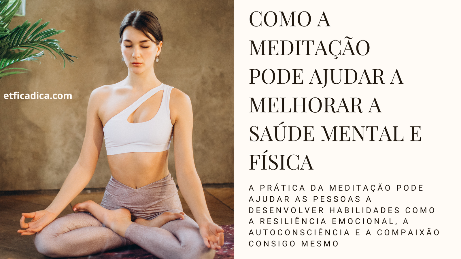 Como A Meditação Pode Ajudar A Melhorar A Saúde Mental E Física