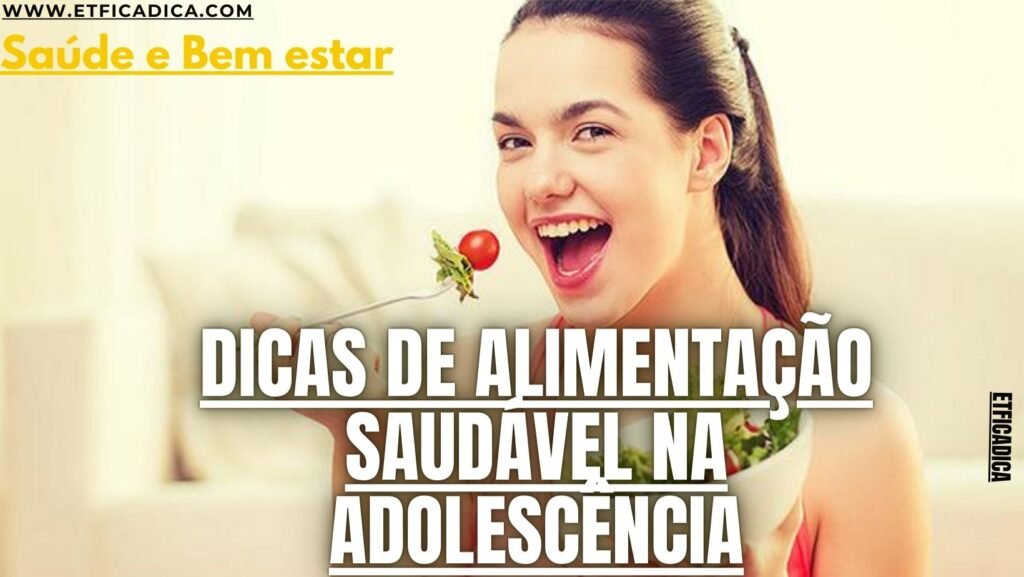 A importância da alimentação saudável durante a adolescência Saudável na Adolescência