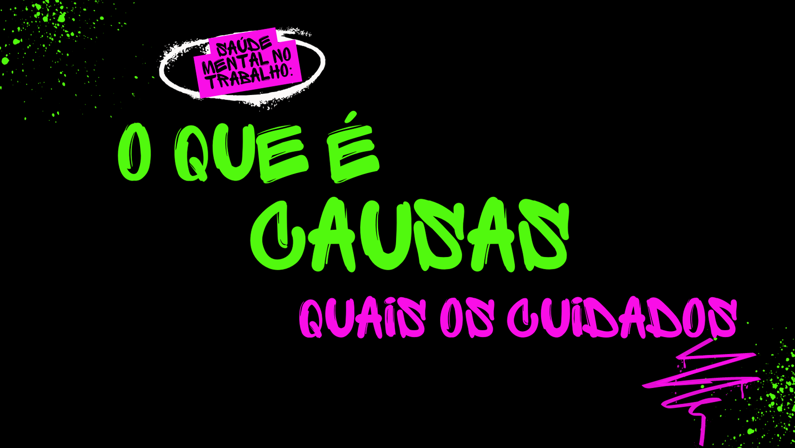 Importância da Saúde Mental no Trabalho: O Que é, Causas e Quais os Cuidados