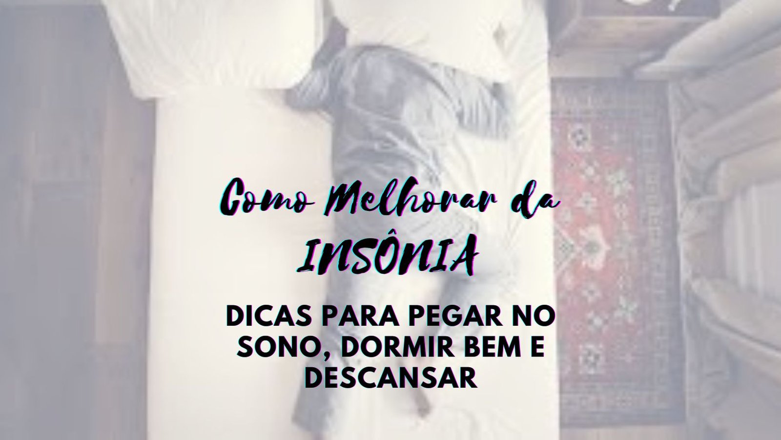 Como Melhorar da INSÔNIA! Dicas Para Pegar no Sono, Dormir Bem e Descansar