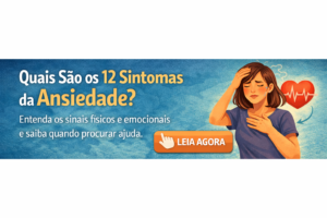 Quais são os 12 sintomas da ansiedade? Ansiedade Saúde Mental Sintomas Bem-Estar Psicologia TCC Autocuidado
